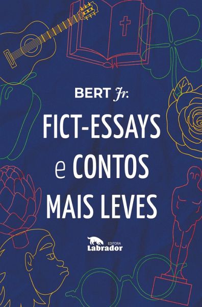 Fict-Essays e contos mais leves (eBook, ePUB) Fict-Essays e contos mais leves (eBook, ePUB)
