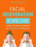 Facial Rejuvenation Acupressure (eBook, ePUB)