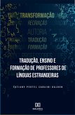 Tradução, Ensino e Formação de Professores de Línguas Estrangeiras (eBook, ePUB) Tradução, Ensino e Formação de Professores de Línguas Estrangeiras (eBook, ePUB)