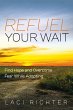 Refuel Your Wait (eBook, ePUB) - Bild 1