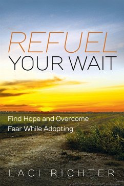 Refuel Your Wait (eBook, ePUB)