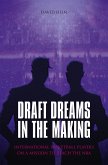 Draft Dreams In The Making (eBook, ePUB)