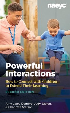 Powerful Interactions (eBook, ePUB) - Dombro, Amy Laura; Jablon, Judy; Stetson, Charlotte