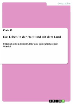 Das Leben in der Stadt und auf dem Land (eBook, PDF) - K., Chris