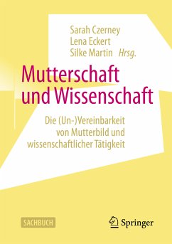 Mutterschaft und Wissenschaft (eBook, PDF)