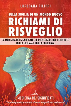 Sulla Soglia di un Mondo Nuovo. Richiami di Risvegli (eBook, ePUB) - Filippi, Loredana