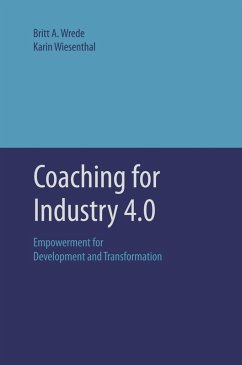 Coaching for Industry 4.0 (eBook, ePUB) - Wrede, Britt A.; Wiesenthal, Karin