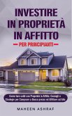 Investire in Proprietà in Affitto per Principianti (eBook, ePUB)