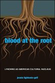 Blood at the Root (eBook, ePUB)