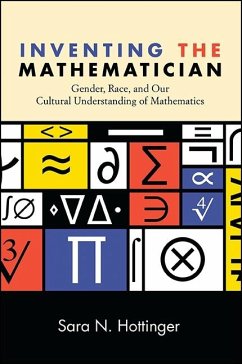 Inventing the Mathematician (eBook, ePUB) - Hottinger, Sara N.