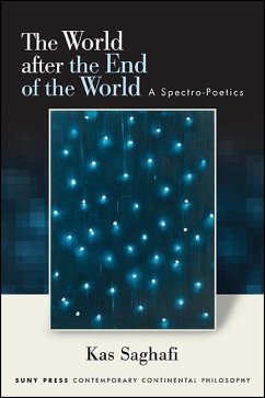 The World after the End of the World (eBook, ePUB) - Saghafi, Kas