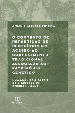 Cover O contrato de repartição de benefícios no acesso ao conhecimento tradicional associado ao patrimônio genético (eBook, ePUB)