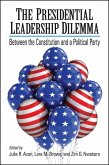 The Presidential Leadership Dilemma (eBook, ePUB)