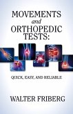 Movements and Orthopedic Tests: quick, easy, and reliable (eBook, ePUB)