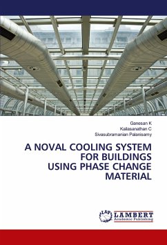 A NOVAL COOLING SYSTEM FOR BUILDINGS USING PHASE CHANGE MATERIAL