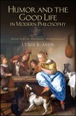 Humor and the Good Life in Modern Philosophy (eBook, ePUB)
