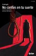 No confíes en tu suerte (eBook, ePUB) - Bild 1