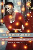 The Testimonial Uncanny (eBook, ePUB)