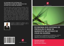 ECONOMIA DOS SISTEMAS DE PRODUÇÃO À BASE DE MANDIOCA NO ESTADO DE OSUN NA NIGÉRIA - Adeleke, Oluwole;Akinlabi, Olusola;Adeleke, Moromoke