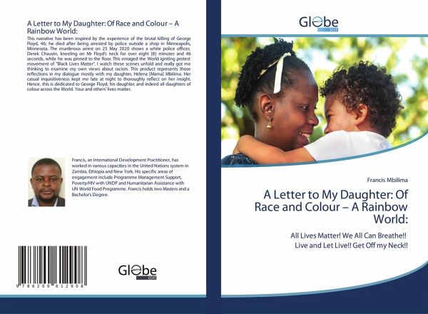 A Letter to My Daughter: Of Race and Colour - A Rainbow World: A Letter to My Daughter: Of Race and Colour - A Rainbow World: