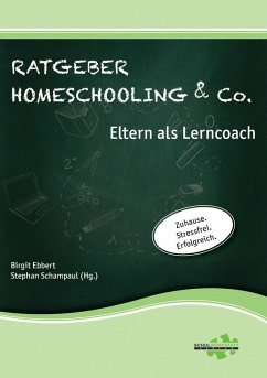 Ratgeber Homeschooling & Co. (eBook, ePUB) - Ebbert, Birgit