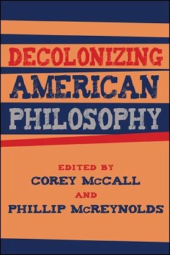 Decolonizing American Philosophy (eBook, ePUB)