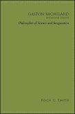 Gaston Bachelard, Revised and Updated (eBook, ePUB) Gaston Bachelard, Revised and Updated (eBook, ePUB)