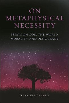 On Metaphysical Necessity (eBook, ePUB) - Gamwell, Franklin I.