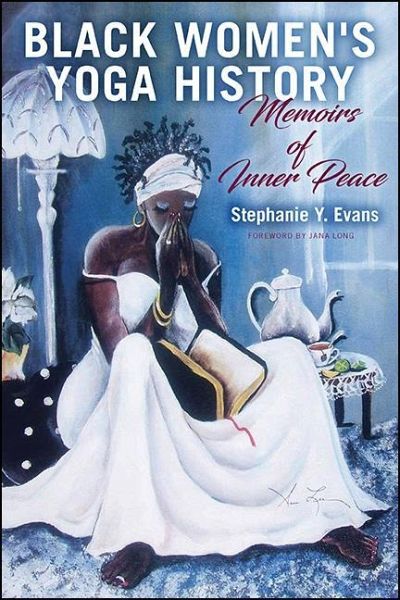 Black Women's Yoga History (eBook, ePUB) Black Women's Yoga History (eBook, ePUB)