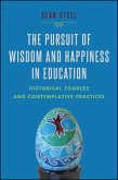 The Pursuit of Wisdom and Happiness in Education (eBook, ePUB)