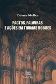 Pactos, palavras e ações em Thomas Hobbes (eBook, ePUB)