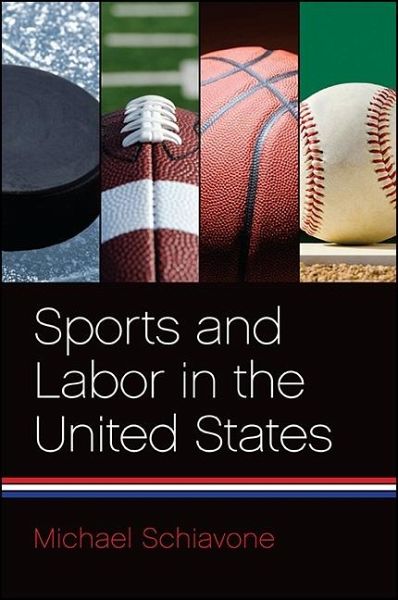 Sports and Labor in the United States (eBook, ePUB) Sports and Labor in the United States (eBook, ePUB)