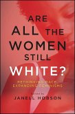 Are All the Women Still White? (eBook, ePUB)