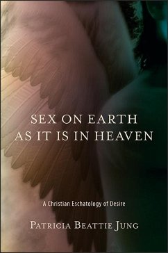 Cover Sex on Earth as It Is in Heaven (eBook, ePUB)