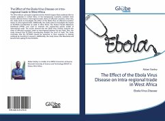 The Effect of the Ebola Virus Disease on intra-regional trade in West Africa - Stanley, Abban