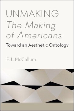 Unmaking The Making of Americans (eBook, ePUB) - McCallum, E. L.