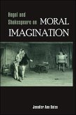 Hegel and Shakespeare on Moral Imagination (eBook, ePUB)