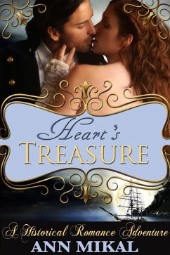 Heart's Treasure - A Historical Romance Adventure (eBook, ePUB) - Mikal, Ann