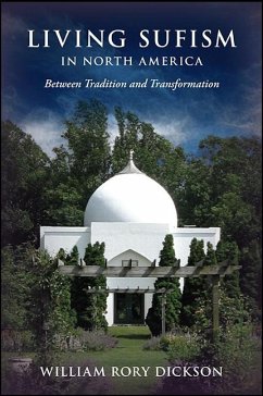 Living Sufism in North America (eBook, ePUB) - Dickson, William Rory