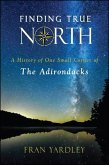 Finding True North (eBook, ePUB) Finding True North (eBook, ePUB)