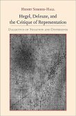 Hegel, Deleuze, and the Critique of Representation (eBook, ePUB)