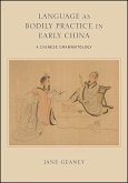 Language as Bodily Practice in Early China (eBook, ePUB)
