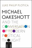 Michael Oakeshott and the Conversation of Modern Political Thought (eBook, ePUB)