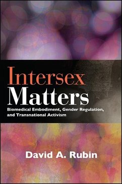 Intersex Matters (eBook, ePUB) - Rubin, David A. Intersex Matters (eBook, ePUB) - Rubin, David A.