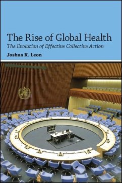 The Rise of Global Health (eBook, ePUB) - Leon, Joshua K.