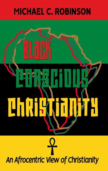 Black Conscious Christianity (eBook, ePUB) Black Conscious Christianity (eBook, ePUB)