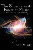 The Supernatural Power of Music (eBook, ePUB)