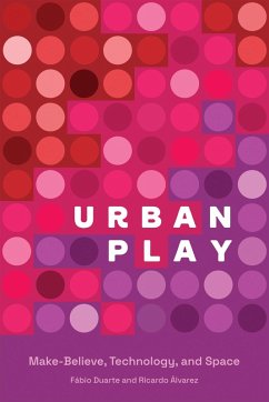 Urban Play (eBook, ePUB) - Duarte, Fabio; Alvarez, Ricardo