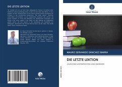 DIE LETZTE LEKTION - SÁNCHEZ IBARRA, MAURO SERVANDO