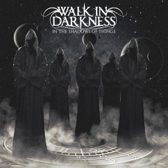 In The Shadow Of Things (Re-Issue) - Walk In Darkness